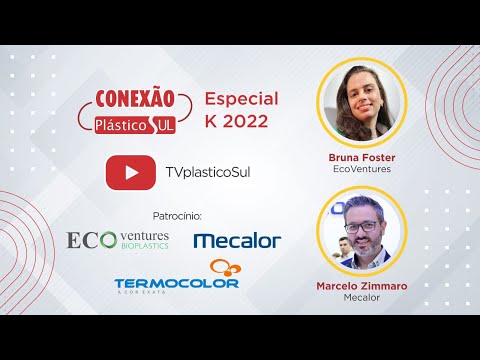 Conexão Plástico Sul: Especial K 2022 – Fonte: Plástico Sul TV