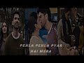 Tu Pehla Pehla Pyar Hai Mera X Kabir Singh WhatsApp Status Hug And Kiss Status Efx Lofi Status