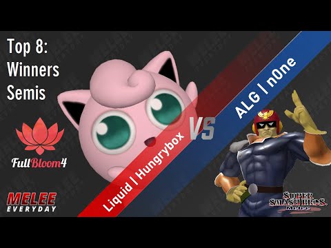 Full Bloom 4 - Liquid | Hungrybox (Jigglypuff) vs. ALG | n0ne (C. Falcon) - Top 8 - Winners Semis