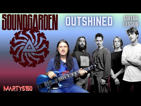 How To Play Outshined By Soundgarden - Guitar Lesson - Chris Cornell - Kim Thayil