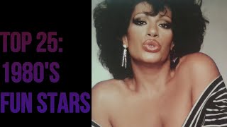 My Top 25: Fun Stars from the 1980&#39;s