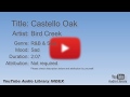 Castello Oak Bird Creek R B Soul Sad YouTube Audio Library BGM