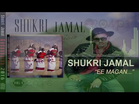 Shukri Jamal: Yaa Abaaboo Tiyyaa **NEW** Oromo Music 2016