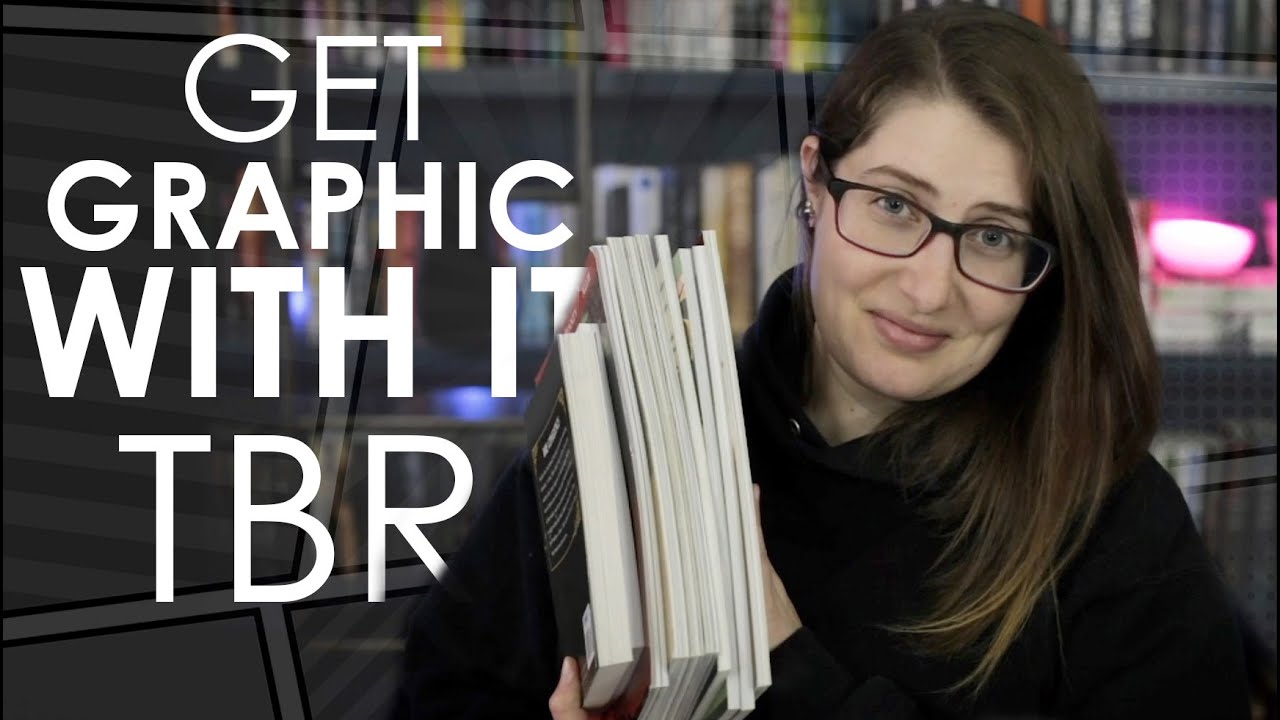 Get Graphic With It TBR 2020