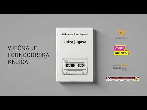 "Jutra jugova", Aleksandar Leso Ivanović