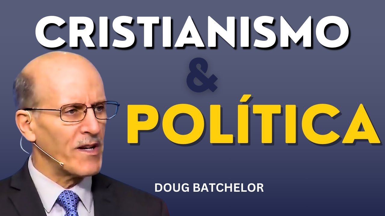 O Cristão deve se envolver com política? | Doug Batchelor