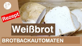 Weißbrot - Brotbackautomat Rezept. Ein Klassiker mit Suchtgefahr.