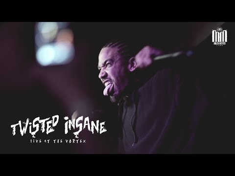 Twisted Insane Live @ The Vortex | Dir. @MilesMeyerFilms