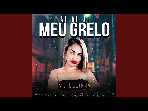 Ai Ai Meu Grelo