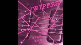 Wipers - No One Wants An Alien