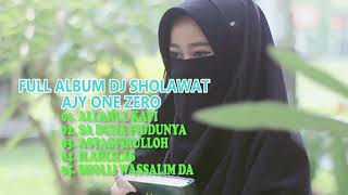 Download lagu full album dj sholawat allahul kafi ajy one zero mp3