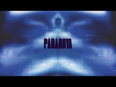 Ege Balkız - Paranoya