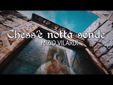 Chess'è Notta Sénde - Mizio Vilardi (Canto Natalizio in dialetto molfettese)