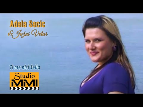 Adela Secic i Juzni Vetar - Ti me nisi zalio (2008)