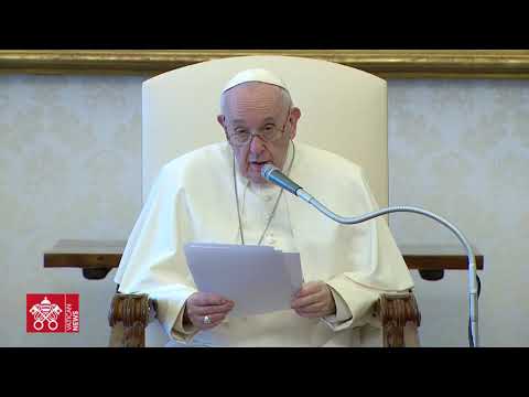 Parole all'udienza generale, 21 aprile 2021, Papa Francesco