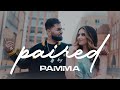 PAIRED (Official Video) PAMMA ft SASHA VADHER | Latest Punjabi Songs 2024