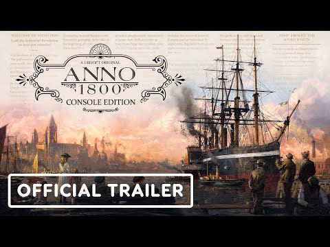 Anno 1800 - Official Console Reveal Trailer