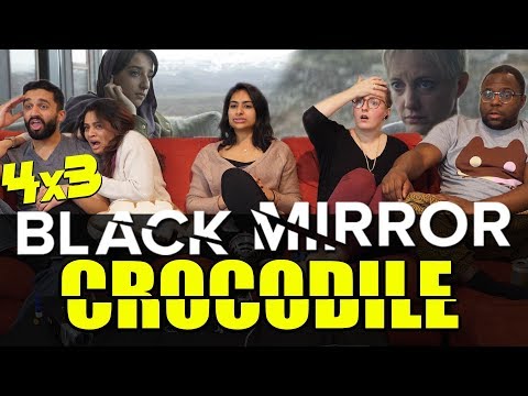 Black Mirror - 4x3 Crocodile - Group Reaction