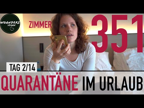 Tag (2/14) | Hotelzimmer Quarantäne | Covid 19 positiv im Urlaub | ZIMMER 351