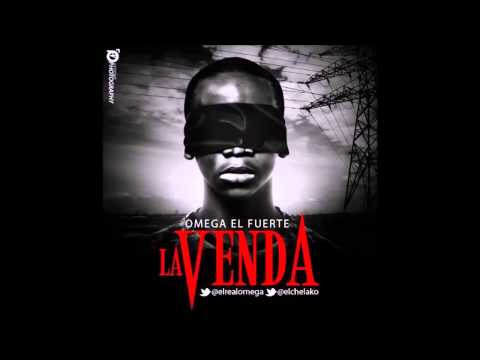 OMEGA EL FUERTE - La Venda