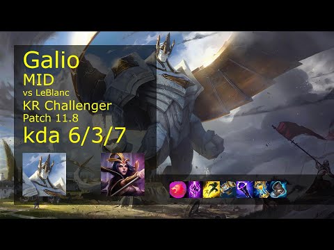 Galio Mid vs LeBlanc - KR Challenger 6/3/7 Patch 11.8 Gameplay // [롤] 갈리오 vs 르블랑 미드