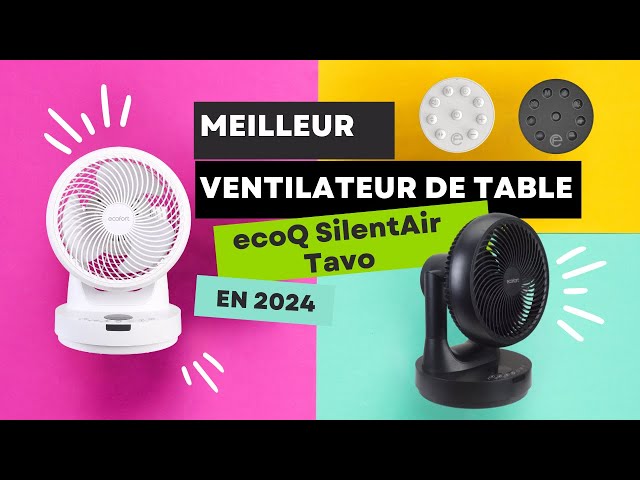 Video Teaser für Une bouffée d'air frais contre la chaleur estivale | Ventilateur de table ecoQ SilentAir Tavo