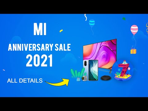 Xiaomi की 7वीं सालगिरह की सेल शुरू | Mi Anniversary Sale 2021