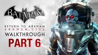Batman: Return to Arkham City Walkthrough - Part 6 - The Cure