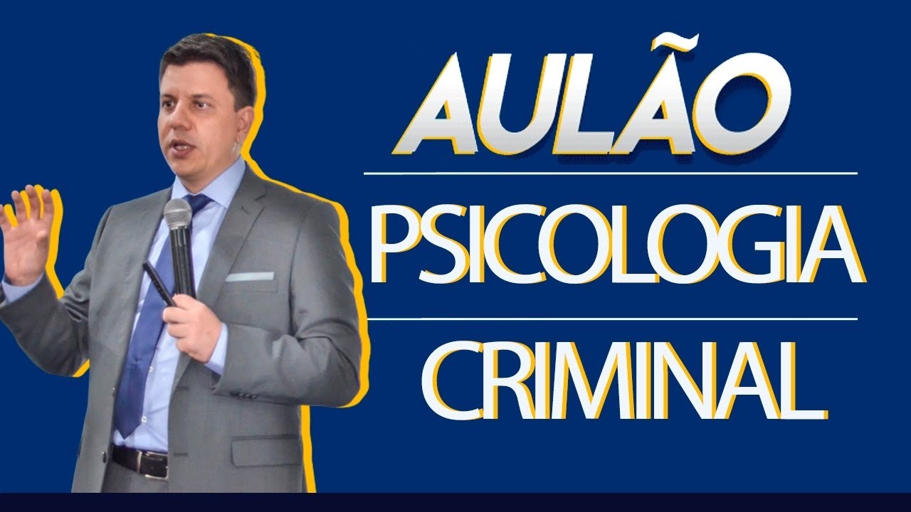 Aulão Psicopatologia Forense e Personalidade Criminosa