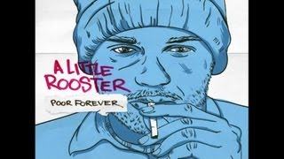 A Little Rooster - Last Hour (Feat Flawell Voc)