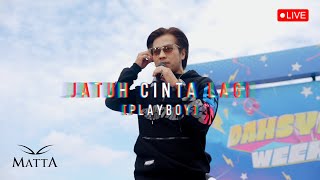 Download lagu MATTA - JATUH CINTA LAGI (Playboy) | Live Performance mp3 Download lagu MATTA - JATUH CINTA LAGI (Playboy) | Live Performance mp3