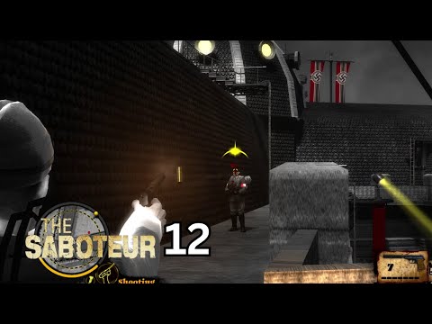 The Saboteur - Playthrough Episode 12