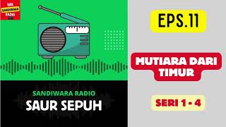 Download lagu SAUR SEPUH Episode 11. Mutiara Dari Timur -- Seri 1 - 4 [Sandiwara Radio] mp3
