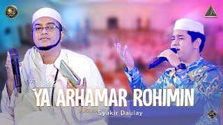 Download lagu Qasidah Ya Arhamar Rohimin - Syakir Daulay | #Live In Nurul Musthofa, 23 Juli 2022 mp3