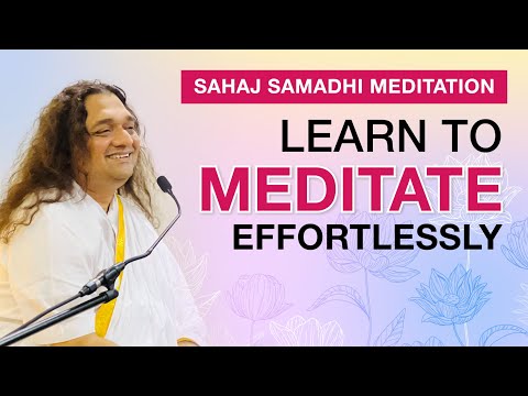 The Secret to Effortless Meditation: Sahaj Samadhi Dhyan | The Art of Living | Amol Wagle