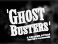 "Premakes" Ghost Busters (1954) 