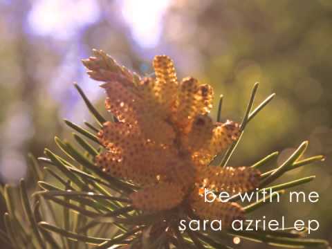 Sara Azriel - Be With Me