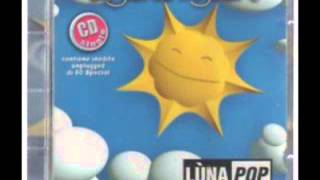 Lunapop -  Un giorno migliore remix