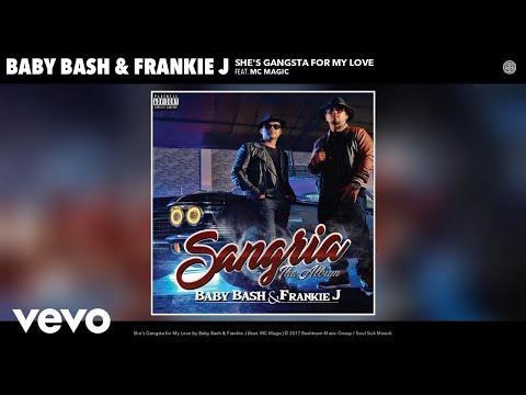 Baby Bash, Frankie J - She's Gangsta for My Love (Audio) ft. MC Magic