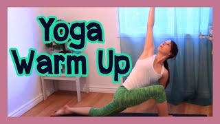 Yoga Warm Up - 10 min Simple Pre-Workout Sequence