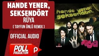 Hande Yener, Seksendört - Rüya - Tayfun Ünlü Remix ( Official Audio )