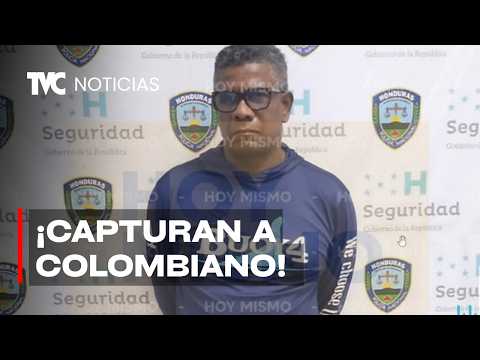 ¡ALERTA! Autoridades confirman la captura de presunto narcotraficante colombiano