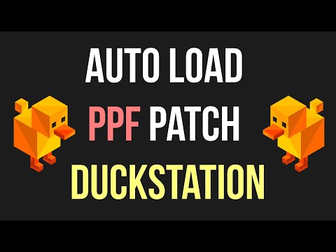 How to Auto Load a PPF Patch in DuckStation