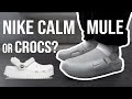 Is The NIKE CALM MULE Better Than CROCS