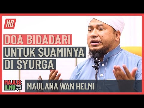 Maulana Wan Helmi - Doa Bidadari Untuk Bakal Suaminya Di Syurga