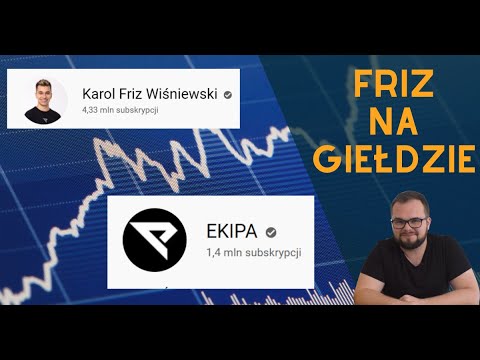 FRIZ NA GIEŁDZIE: co wiemy, a czego nie wiemy o akcjach EKIPY?