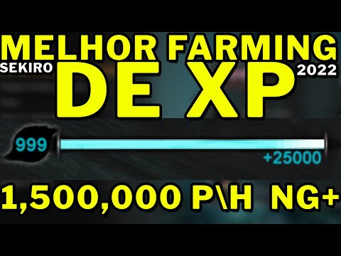 SEKIRO 2022 - MELHOR FARMING DE XP INFINITO DO JOGO - 1,500,000 P\H NG+ (PEGUE TODAS AS HABILIDADES)