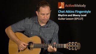 Chet Atkins Fingerstyle Rhythm and Lead Guitar Lesson - EP117