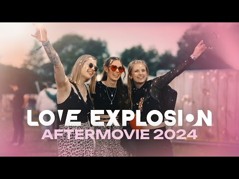 Love Explosion 2024 Aftermovie