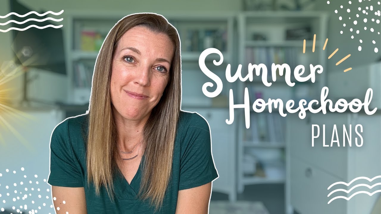 ☀️SUMMER HOMESCHOOL PLANS 😎 | Year-round or break?